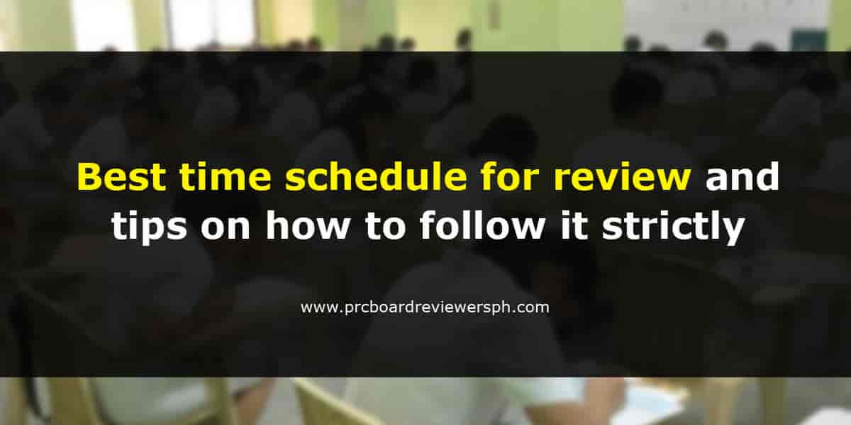 Best time schedule for review and tips on how to follow it strictly