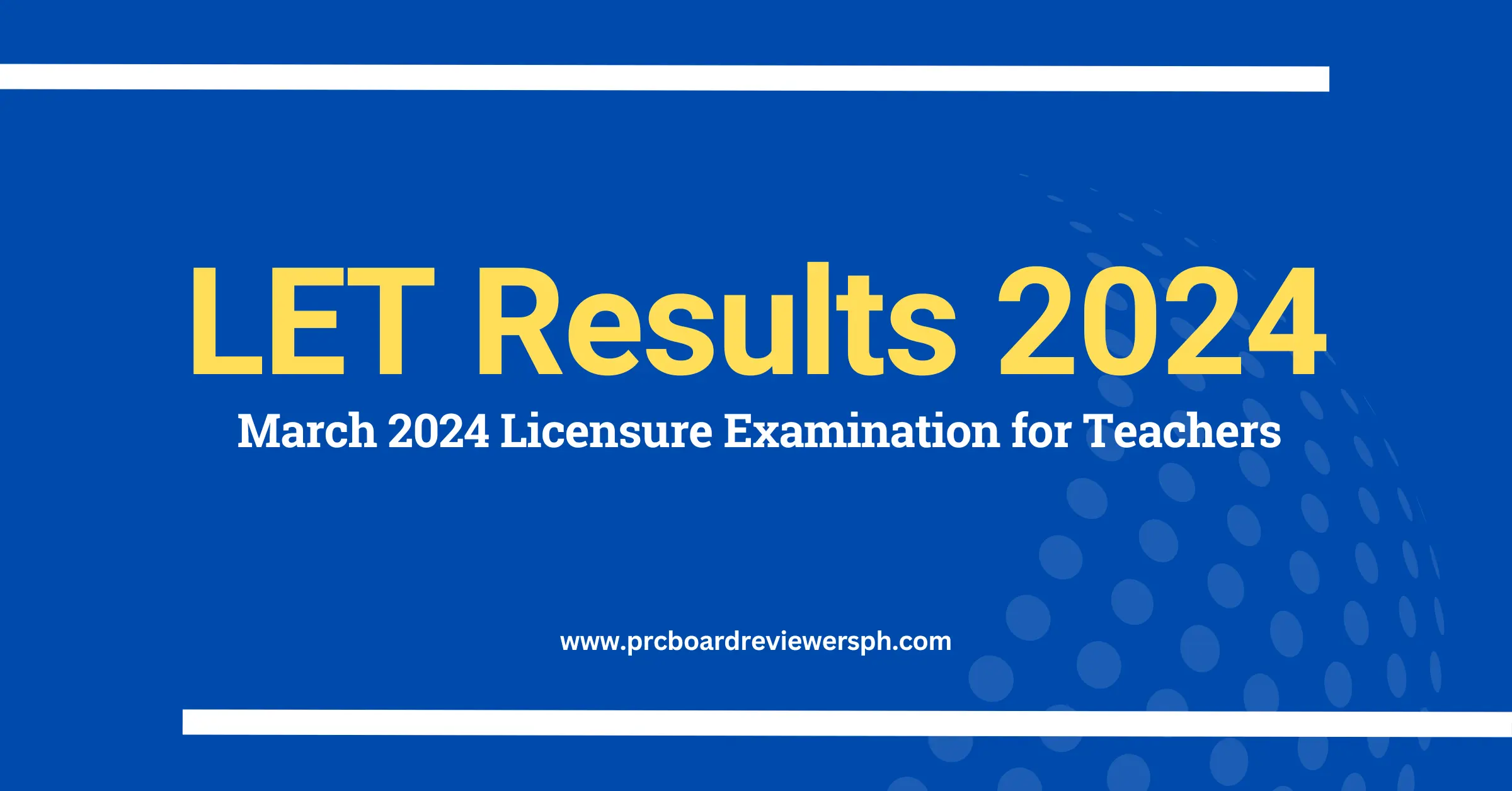 March 2024 LET Results List of Passers and Topnotchers PRC Board